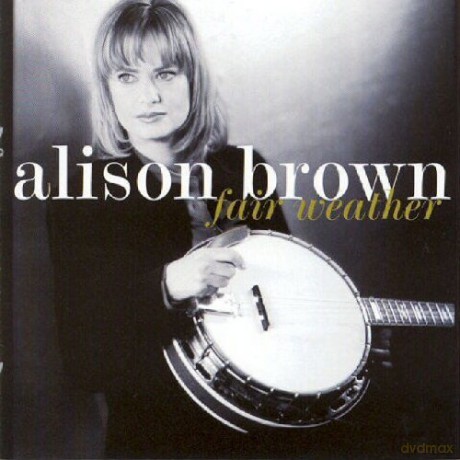 Alison Brown: Fair Weather [CD]