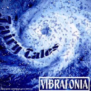 Vibrafonia: Fairy Tales [CD]
