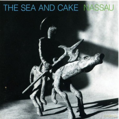 The Sea And Cake: Nassau [CD]