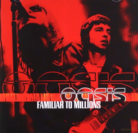 Oasis: Familiar to Millions [2CD]