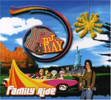 Mr Ray: Family Ride [CD]