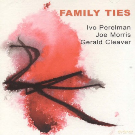 Ivo Perelman: Family Ties [CD]