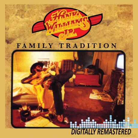 Hank Jr. Williams: Family Tradition [CD]