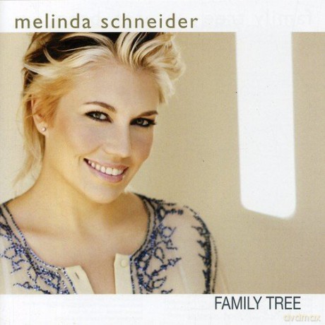 Melinda Schneider: Family Tree [CD]