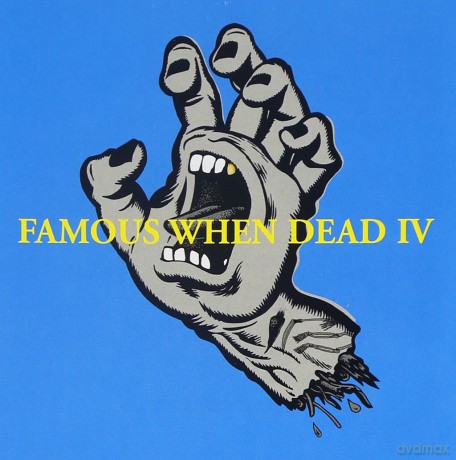 Famous When Dead 04 [CD]