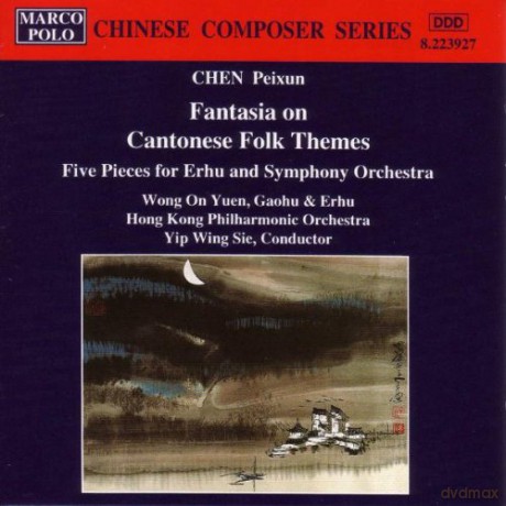 P. Chen: Fantasia on Cantonese Folk Themes [CD]