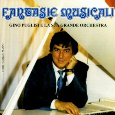 Gino Puglisi: Fantasie Musicali [CD]
