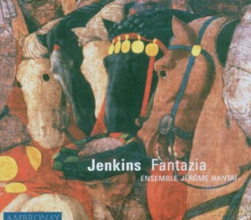 John Jenkins: Fantazia Ensemble Jerome Hantai [CD]