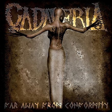 Cadaveria: Far Away From Conformity [CD]