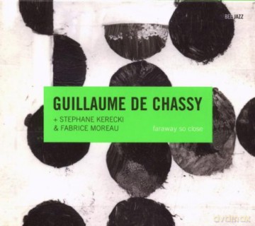 Guillaume De Chassy: Faraway So Close [CD]
