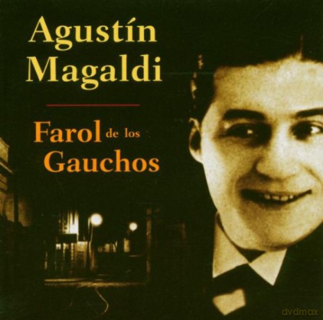 Agustin Magaldi: Farol De Los Gauchos [CD]