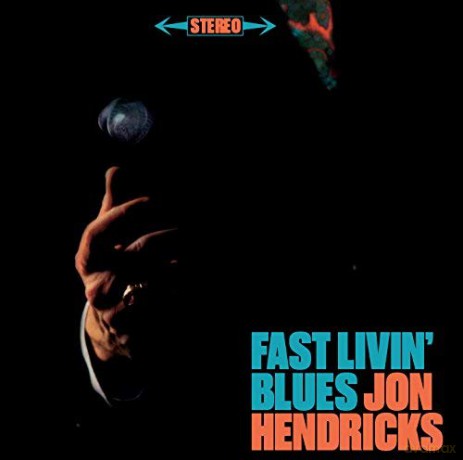 Jon Hendricks: Fast Livin' Blues [CD]