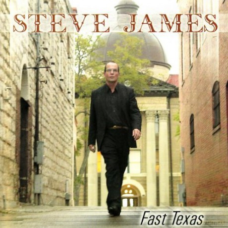 Steve James: Fast Texas [CD]