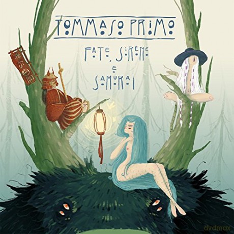 Tommaso Primo: Fate Sirene E Samurai [CD]