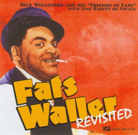 Dick Wellstood: Fats Waller Revisted [CD]