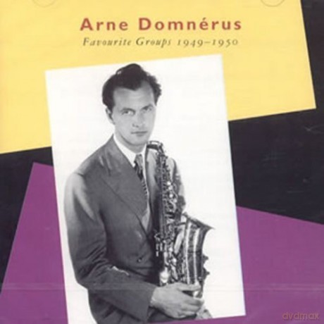 Arne Domnerus: Favourite Groups 1949-50 [CD]