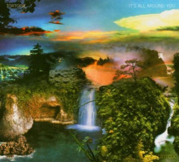 Tortoise: It's All Around You [CD]