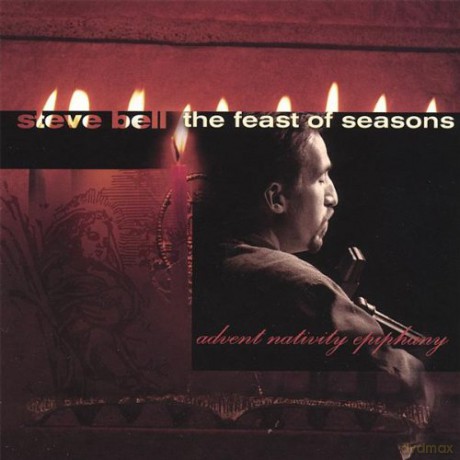 Steve Bell: Feast of Seasons [CD]