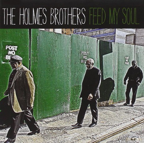 The Holmes Brothers: Feed My Soul [CD]