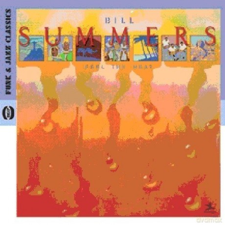 Bill Summers: Feel the Heat [CD]