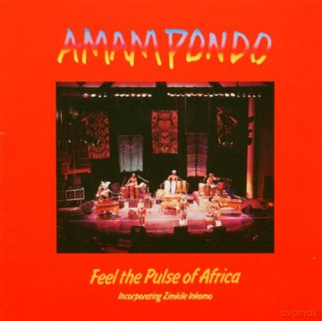 Amampondo: Feel The Pulse Of Africa [CD]