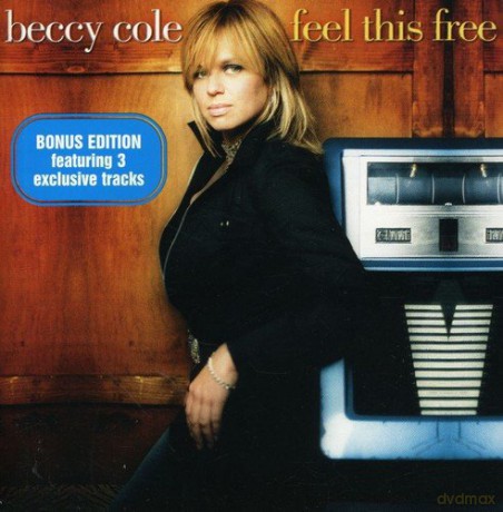 Beccy Cole: Feel This Free [CD]