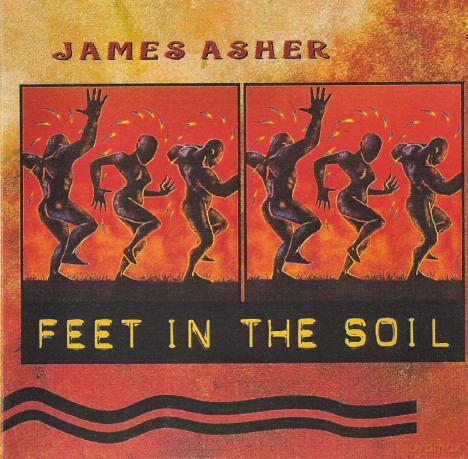 James Asher: Feet in the Soil [CD]