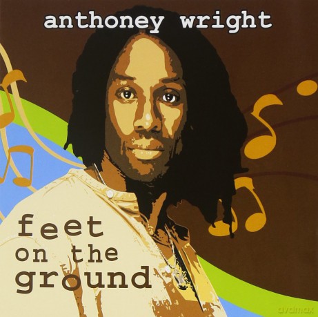 Anthoney Wright: Feet On The Ground [CD]