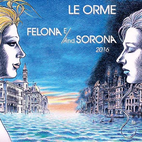 Le Orme: Felona E/And Solona 2016 [CD]