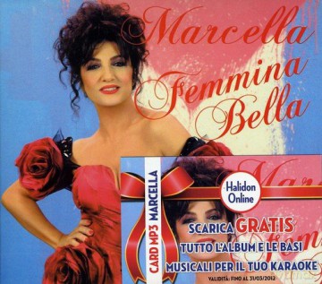 Marcella Bella: Femmina Bella [CD]