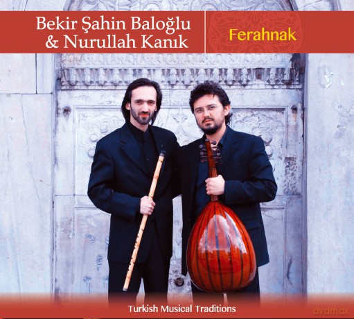 Bekir Sahin Baloglu: Ferahnak [CD]
