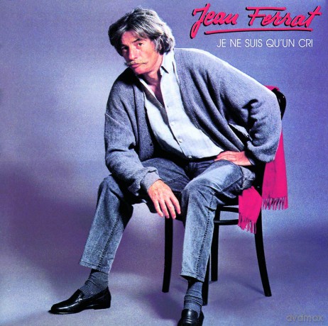 Jean Ferrat: Ferrat 85 Je Ne Suis Qu'un Cri [CD]