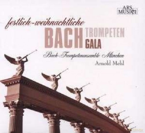 Johan Sebastian Bach: Festlich-Weihnachtliche Bach Trompeten Gala [CD]