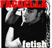 Luca Faggella: Fetish [CD]