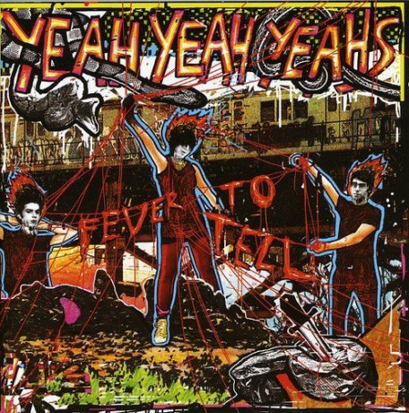 Yeah Yeah Yeahs: Fever to Tell [CD]