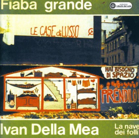 Ivan Della Mea: Fiaba Grande [CD]