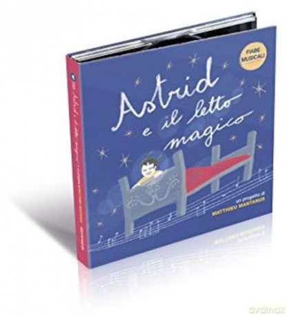Matthieu Mantanus: Fiabe Musicali: Astrid E Il Letto Magico [CD]