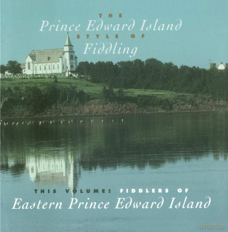 Fiddlers Of Eastern Prince Edward Island [CD]