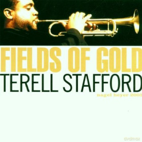 Terell Stafford: Fields Of Gold [CD]