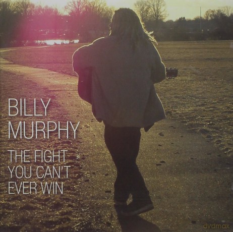 Billy Murphy: Fight You Can't Ever Win [CD]