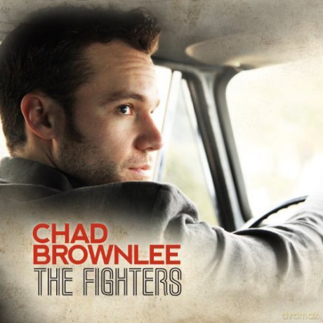 Chad Brownlee: Fighters [CD]