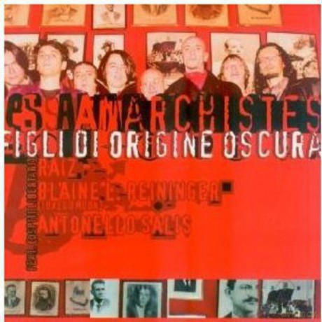 Les Anarchistes: Figli Di Origine Oscura [CD]