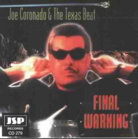 Joe Coronado and the Texas Beat: Final Warning [CD]