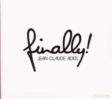 Jean Claude Ades: Finally [CD]