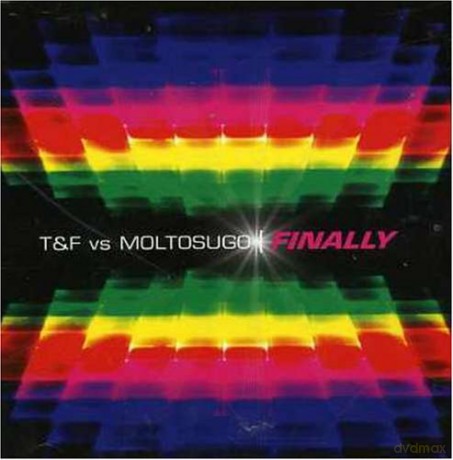 T&F Vs Moltosugo: Finally [CD]