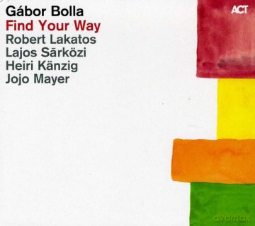 Gabor Bolla: Find Your Way [CD]