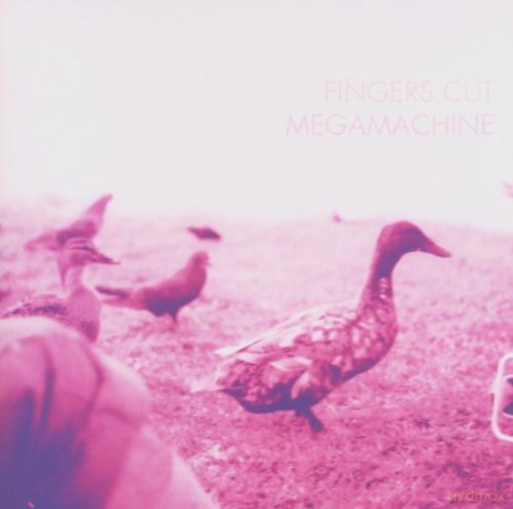 Fingers Cut Megamachine: Fingers Cut Megamachine [CD]