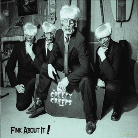 Creepy Creeps: Fink About It! [CD]