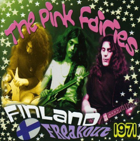Pink Fairies: Finland Freakout [CD]