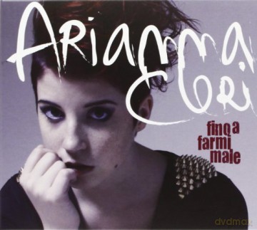 Arianna Cleri: Fino a Farmi Male [CD]